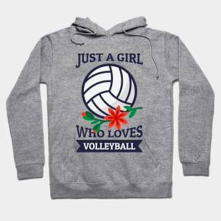 Just A Girl Who Loves Volleyball Hoodie